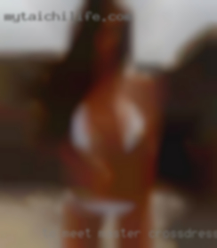 To meet master crossdresser relationship discrete someone u ?